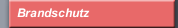Brandschutz